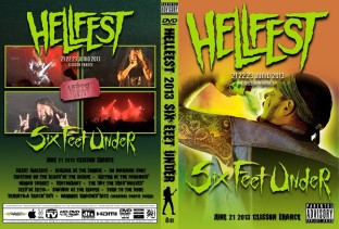 Six Feet Under - Live Hellfest 2013 DVD 1 Six Feet Under - Live Hellfest 2013 DVD