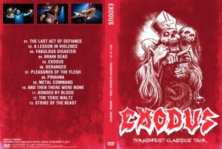 Exodus - Thrash Fest ClassicsTour Zagreb Croatia 2011 DVD 1 Exodus - Thrash Fest ClassicsTour Zagreb Croatia 2011 DVD