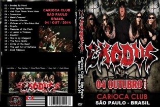 Exodus - Live Carioca Club Sao Paulo Brasil 2014 DVD