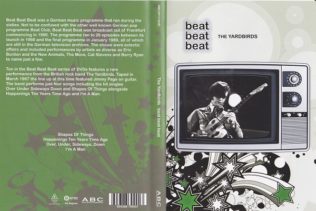 The Yardbirds - Beat Beat Beat 1966 DVD 1 The Yardbirds - Beat Beat Beat 1966 DVD