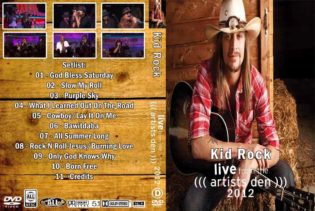 Kid Rock - Live Artists Den 2012 DVD 1 Kid Rock 2012 Live from the Artists Den