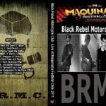 Black Rebel M.Club – Live Maquinaria Festival 2011 DVD