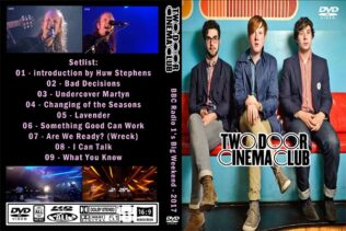 Two Door Cinema Club - BBC Radio 1's Big Weekend 2017 DVD
