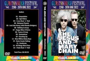 The Jesus and Mary Chain - Glastonbury Festival 2022 DVD