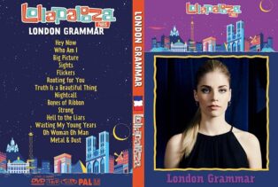 London Grammar - Lollapalooza Paris 2017 DVD 1 London Grammar - Live Lollapalooza Paris 2017 DVD